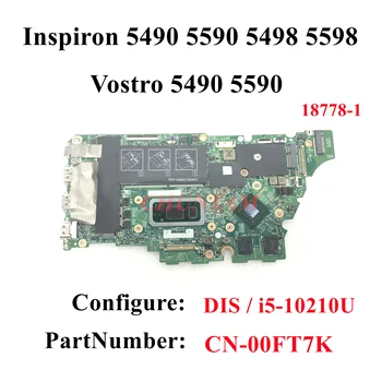 18778-1 Для Dell Inspiron 5490 5590 5498 5598 Vostro 5490 5590 Материнская плата ноутбука CN-00FT7K 0FT7K I5-10210U 4 ГБ оперативной памяти Материнская плата