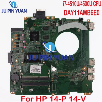 DAY11AMB6E0 Y11A Для HP 14-P 14-V Материнская плата ноутбука с процессором i7-4510U/4500U CPU GT840M 2G-GPU 763736-501 763736-001 100% Полностью протестирована
